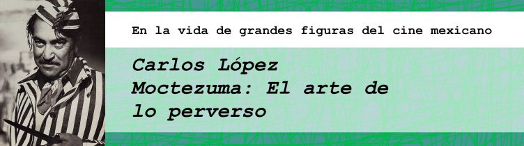 Carlos López Moctezuma
