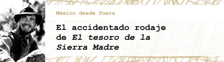 El tesoro de la sierra madre