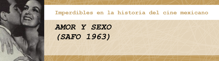 AMOR Y SEXO (SAFO 1963)